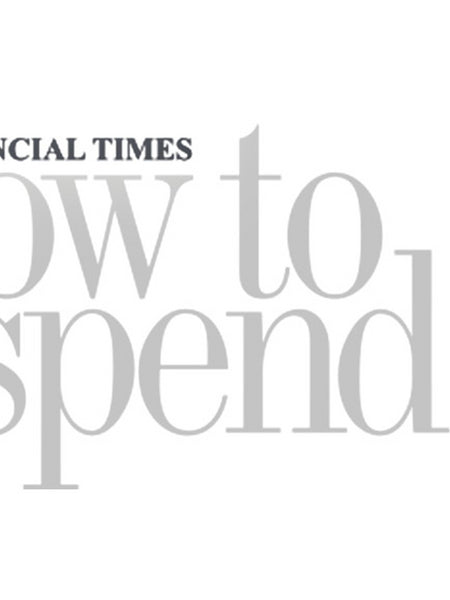 The Financial Time - How To Spend It